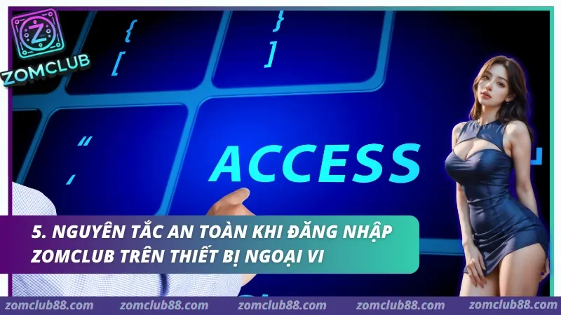 Lưu ý bảo mật khi đăng nhập ZomClub — OTP, logout, thiết bị lạ