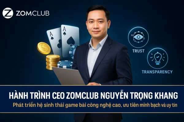 Nguyễn Trọng Khang phụ trách biên tập nội dung tại ZomClub